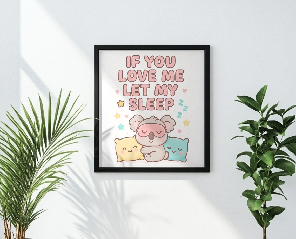 If You Love Me Let Me Sleep, Cute Kawaii Quote - Image 3