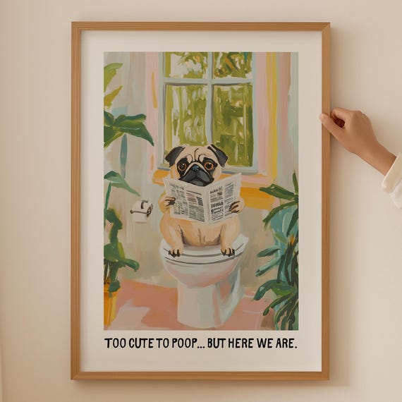 Cute Pug Lover Poster Trendy Toilet Wall Art Funky Bathroom Decor Funny Poop Gift Colorful Dog Print