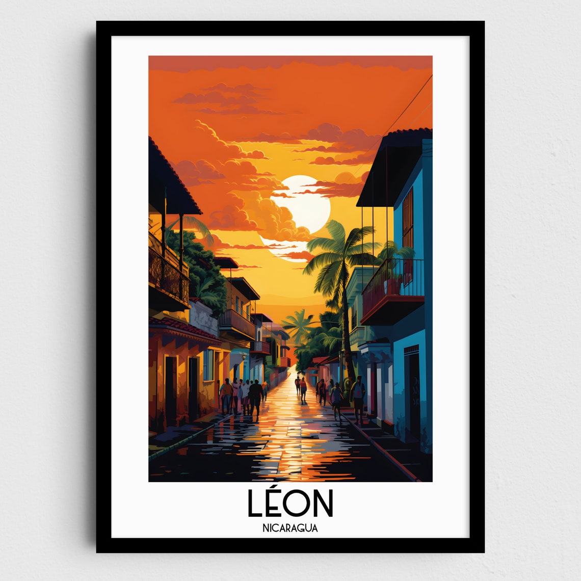 Leon Sunset Colonial Street Palm Trees Nicaragua Travel Poster