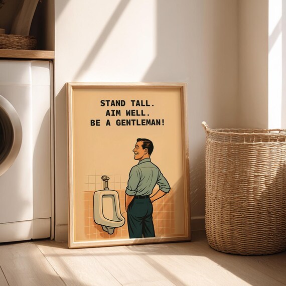 Stand Tall Aim Well Be a Gentleman Vintage Bathroom Sign Poster
