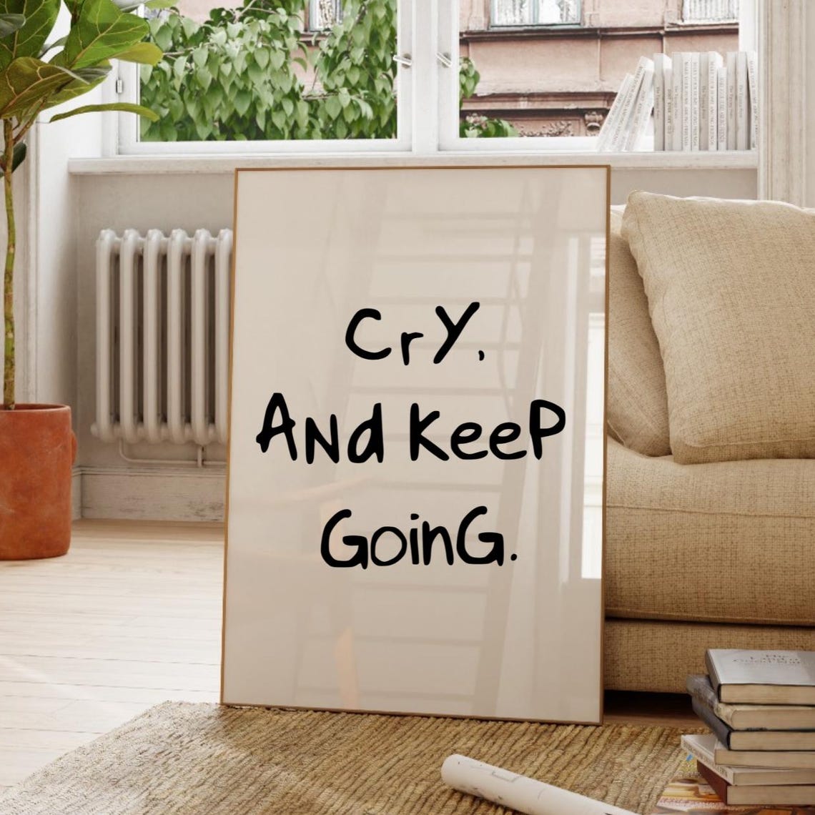 Cry and Keep Going Hand Lettered Resilience Motivational Quote Poster