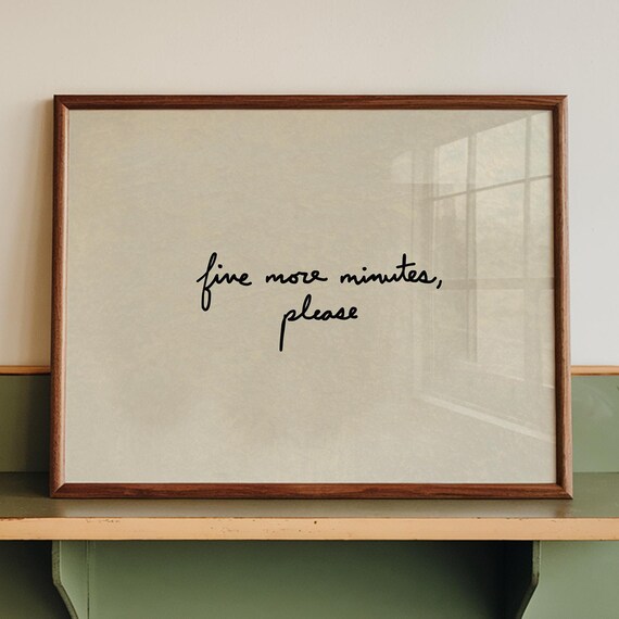 Five More Minutes Print Handdrawn Typography Poster Neutral Bedroom Decor Digital Download Horizontal