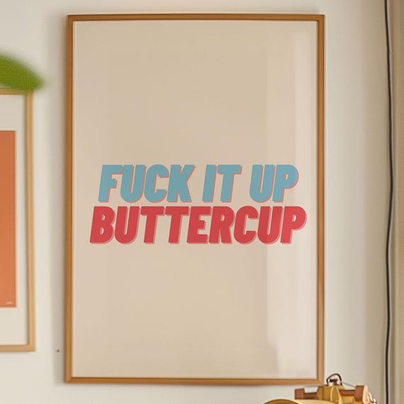 Fuck It Up Buttercup Typography Funny Home Office Print Blue Red Girly Bedroom Trendy Wall Decor Art