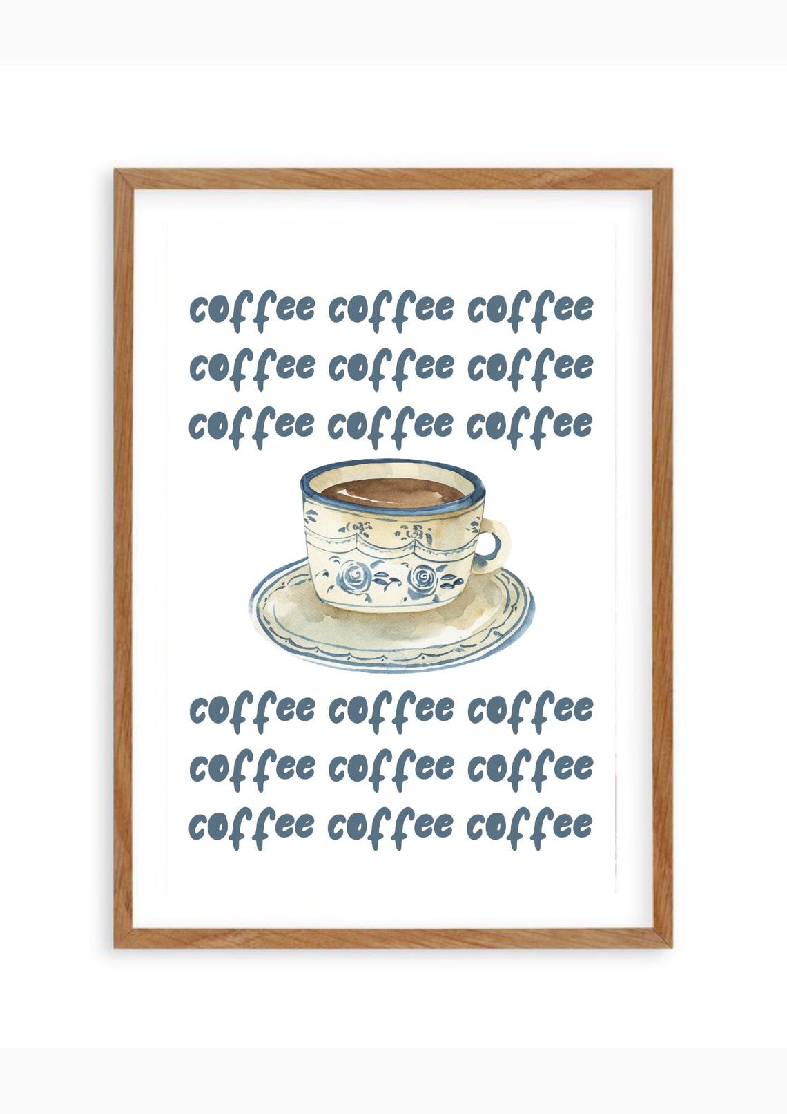 Coffee Typography With A Blue Floral Teacup Kitchen Decor Poster - Image 2
