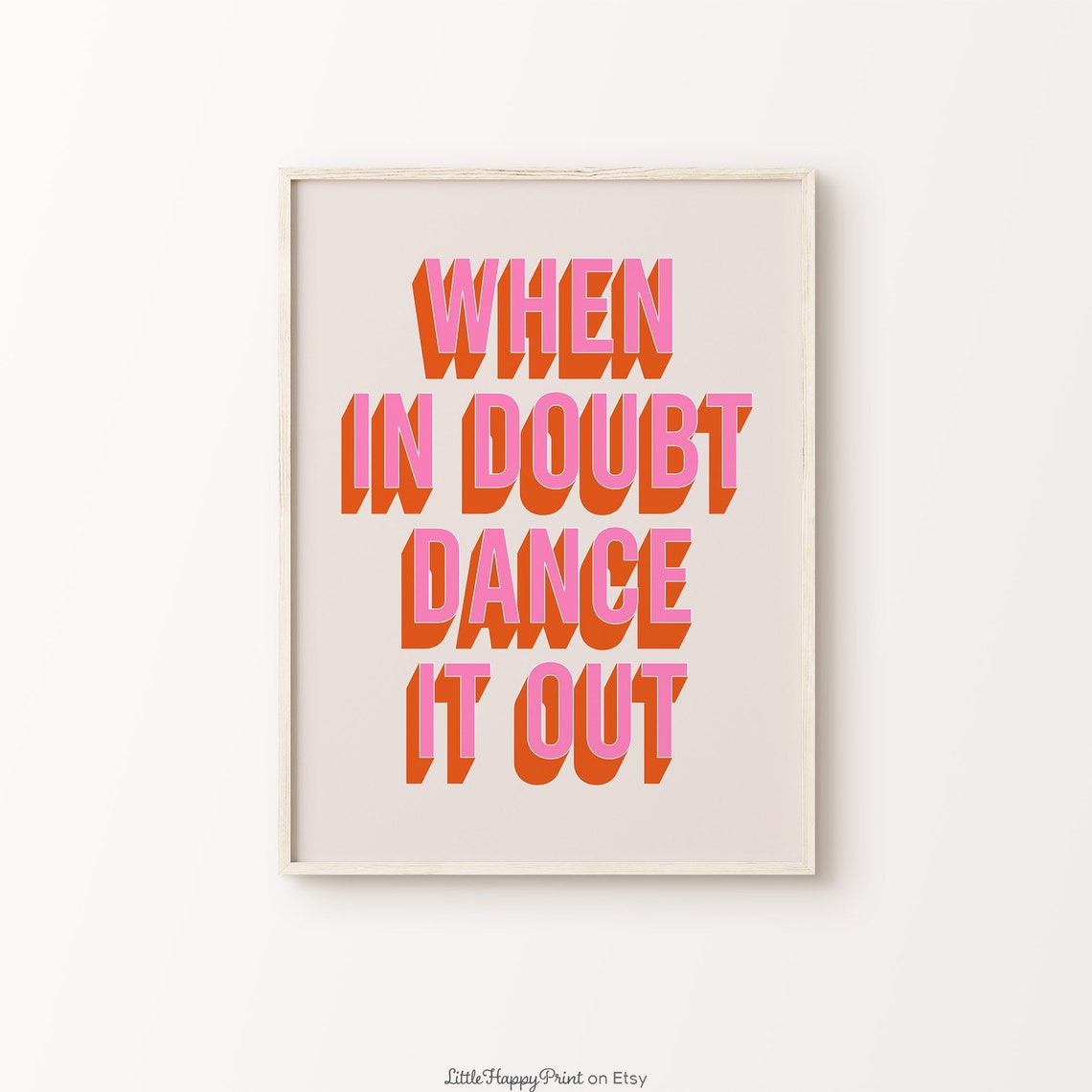 When In Doubt Dance It Out Pink Orange Retro Fun Quote Poster