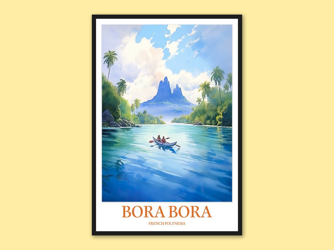 Bora Bora Canoe for Two Turquoise Lagoon Sunny Day View Poster