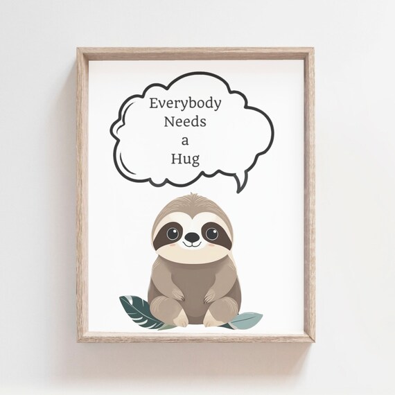 Inspirational Quote Motivational Art Print Affirmation For Kids Sloth Wall Art Classroom Print Playroom Wall Print Fun Sloth Cute
