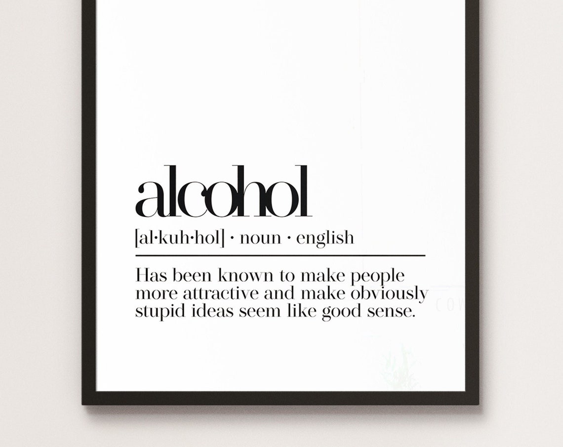 Alcohol Funny Dictionary Definition Makes Ideas Sound Good Poster