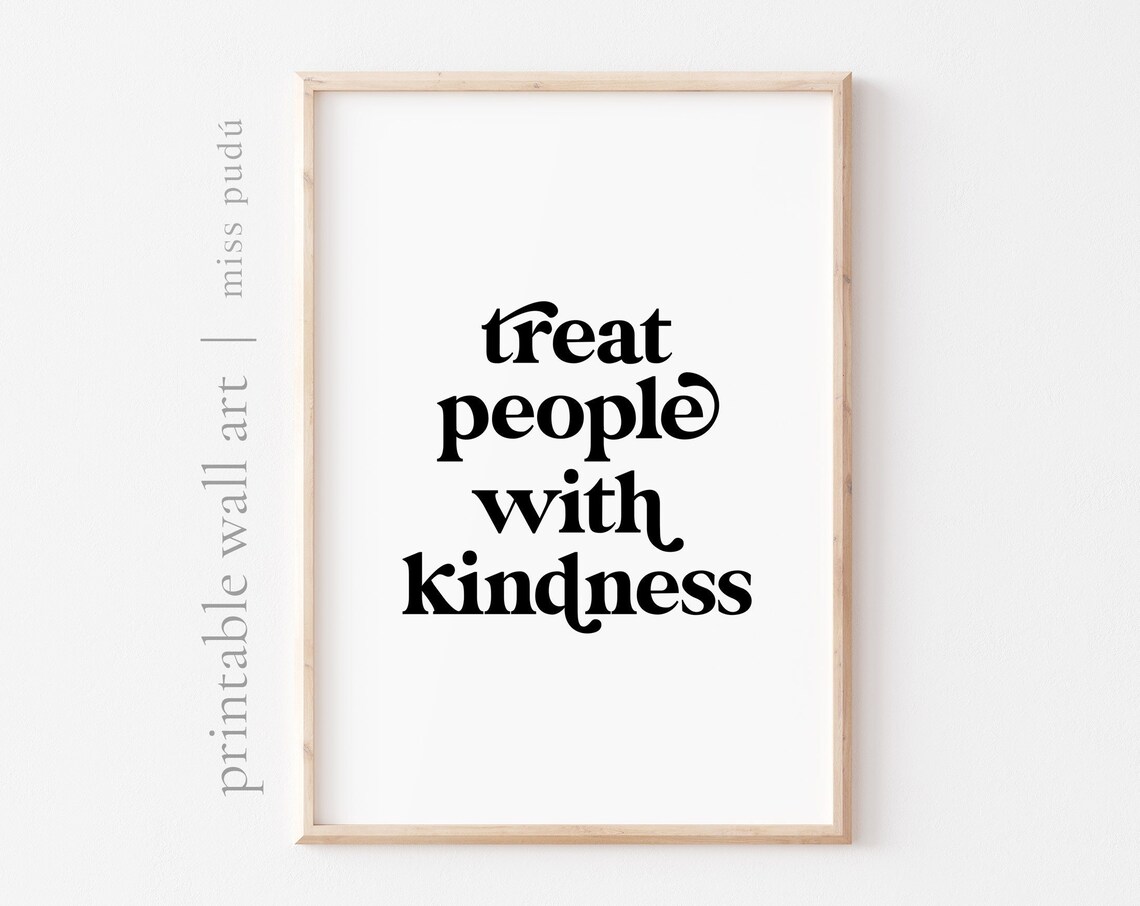 Treat People With Kindness Bold Quote Poster for Office Decor