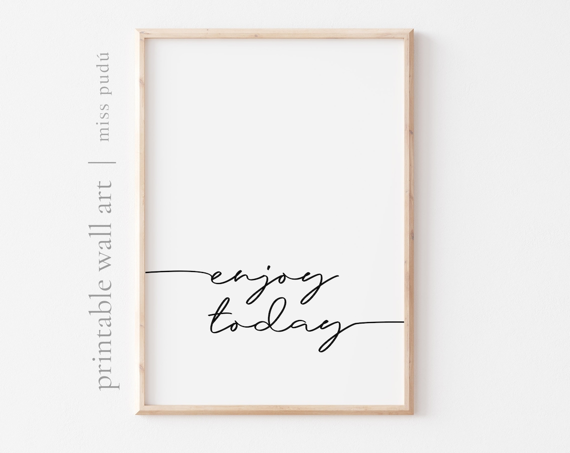 Enjoy Today Mindfulness Script Poster Minimalist Line Design Daily Joy Quote