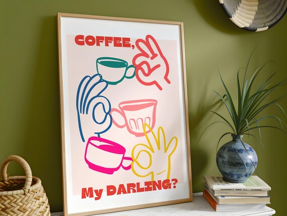 Coffee My Darling Colorful Line Art Hands Cups Cafe Decor Poster
