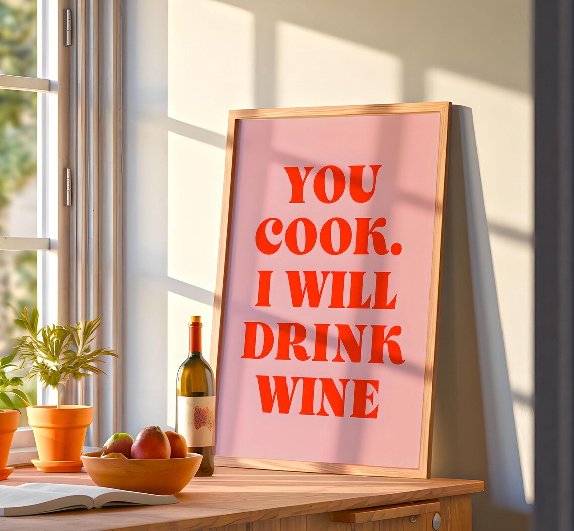 You Cook I Will Drink Wine, Kitchen Decor - Image 8
