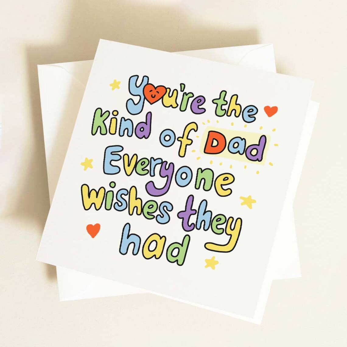 You Are The Kind Of Dad Everyone Wishes They Had Birthday Card - Image 3