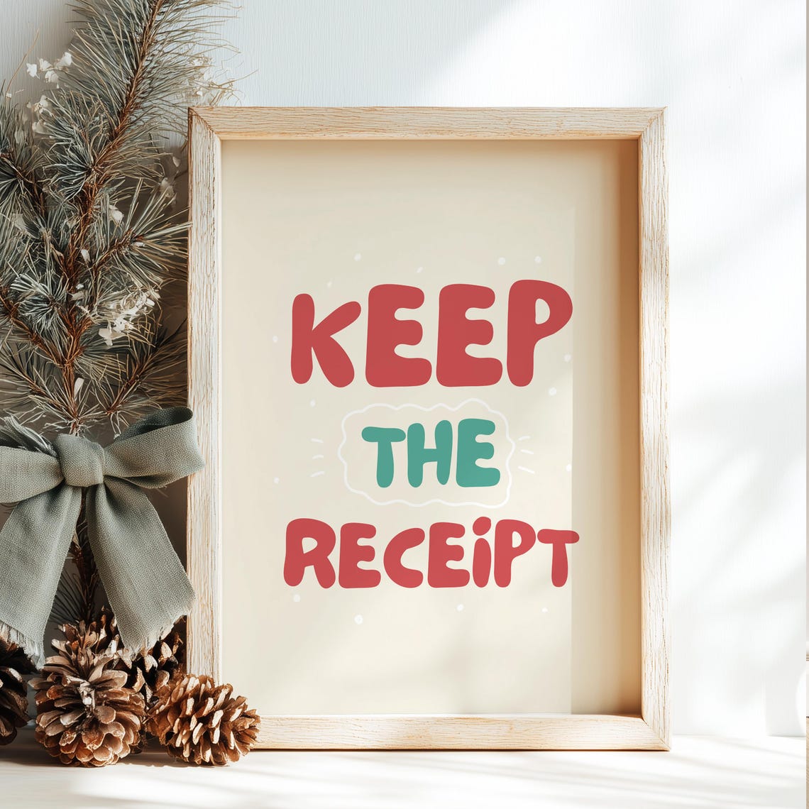 Keep The Receipt Funny Christmas Quote Holiday Typography Poster