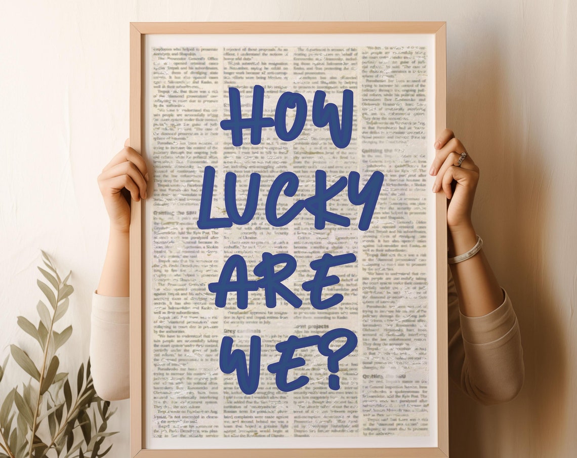 How Lucky Are We Navy Brush Script Retro Newspaper Quote Print