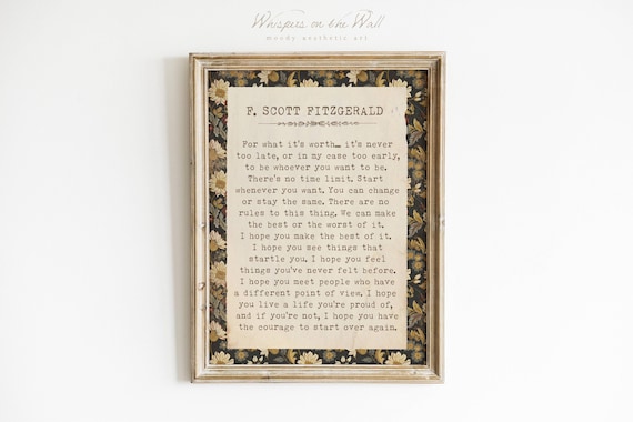 F Scott Fitzgerald For What It Is Worth Vintage Floral Quote Poster