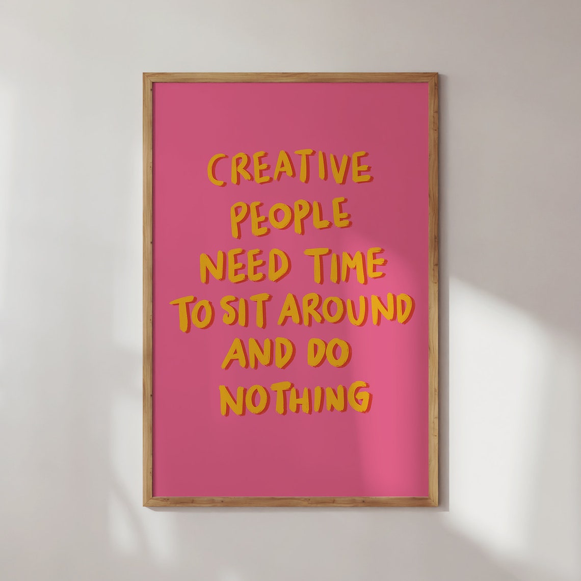 Creative People Need Time Funny Orange Pink Artist Studio Quote Poster