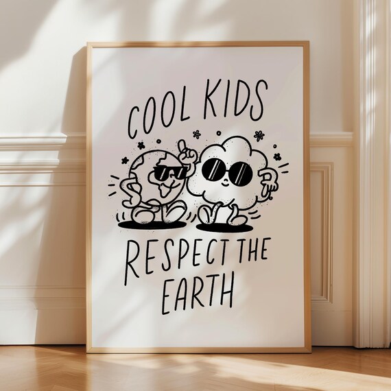Cool Kids Respect The Earth Eco Characters Kids Room Art Poster