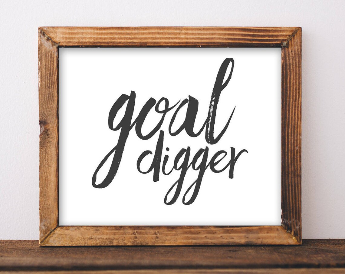 Goal Digger Art Office Decor Work Cubicle Typography Quote Home Wall Boss Lady Hustle