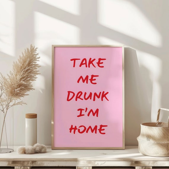 Take Me Drunk Im Home Wall Art Therapy Print Vintage Bar Cart Retro Wall Art Aesthetic Kitchen Decor Poster College Apartment Decor Funky