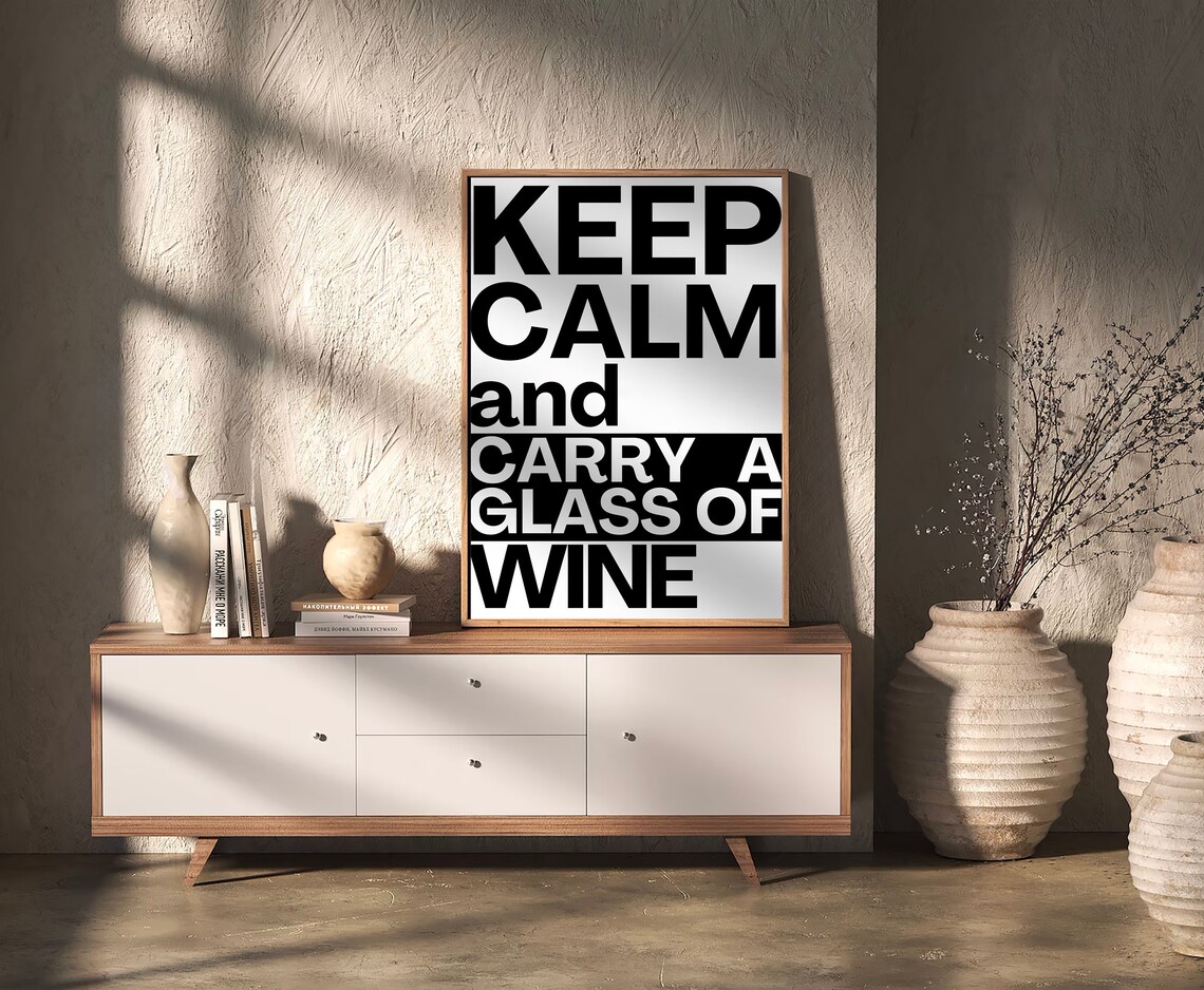 Keep Calm And Carry A Glass Of Wine Humorous Typography Poster