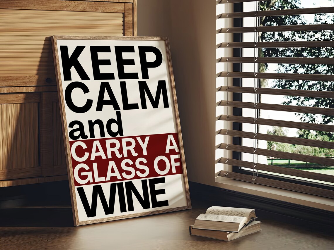 Keep Calm And Carry A Glass Of Wine Bold Red Typography Poster