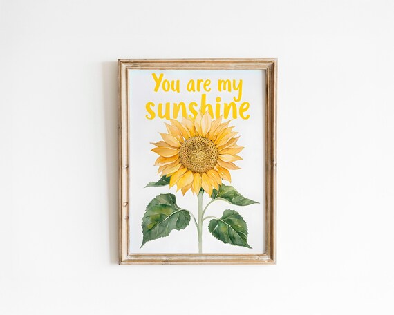 You Are My Sunshine Watercolor Sunflower Yellow Quote Poster Nursery
