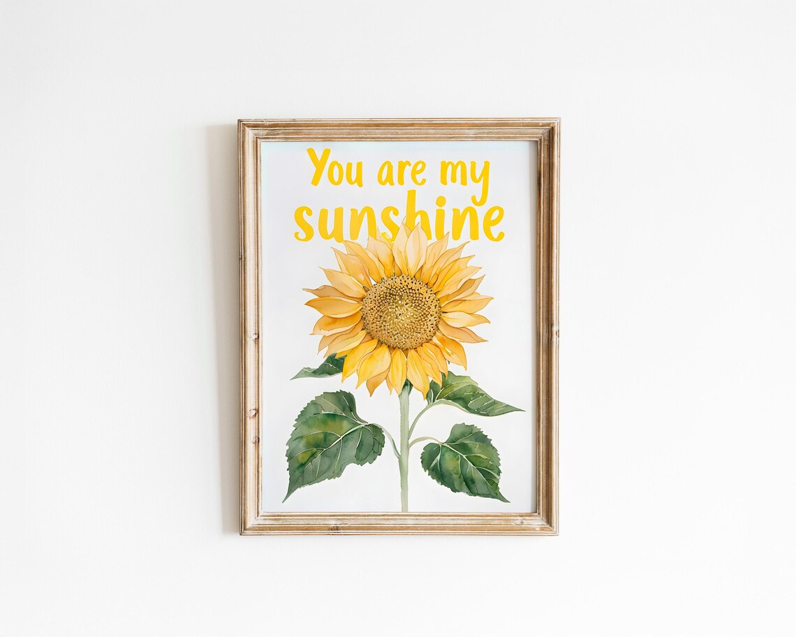 You Are My Sunshine Watercolor Sunflower Yellow Quote Poster Nursery