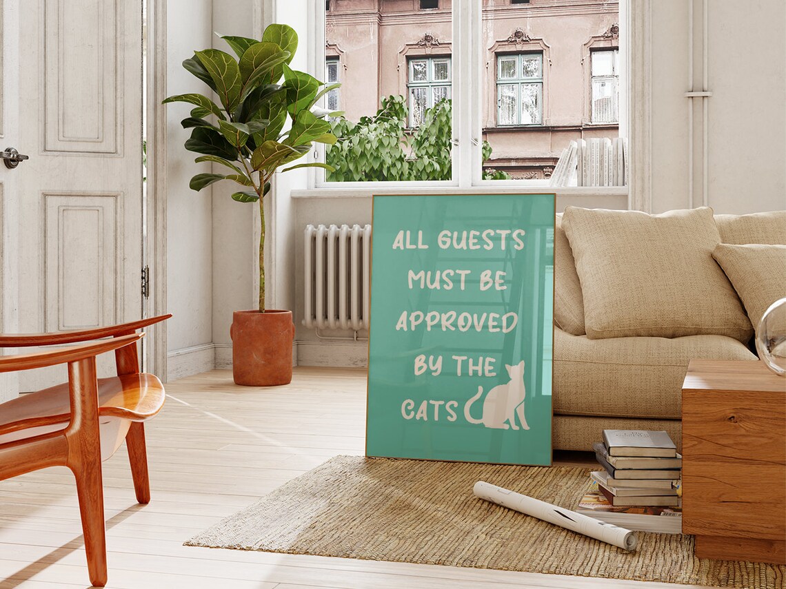 All Guests Must Be Approved By The Cats Teal Funny Cat Poster - Image 4