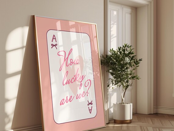 How Lucky Are We Pink Playing Card Romantic Couples Quote Poster