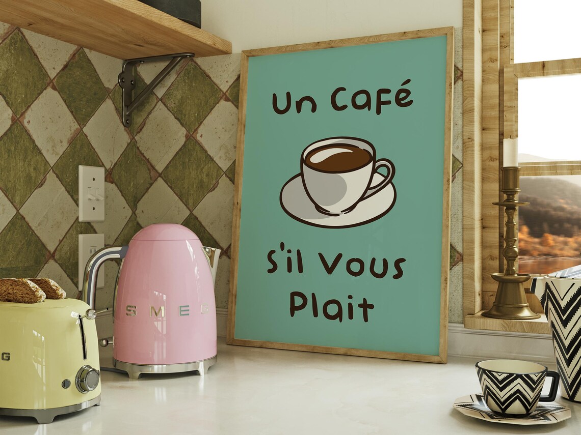 Un Café s'Il Vous Plaît Cute French Coffee Cup Kitchen Quote Poster