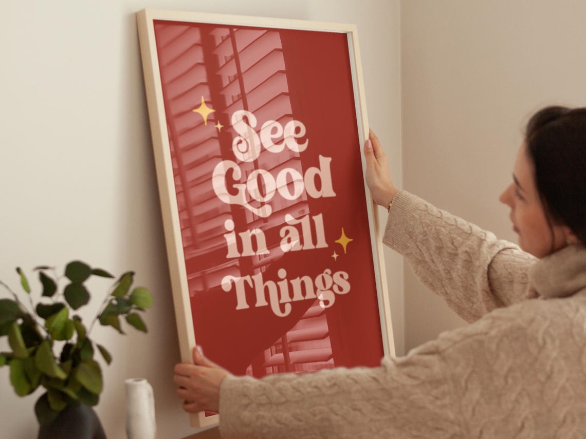 Retro See Good In All Things Inspirational Typography Quote Poster