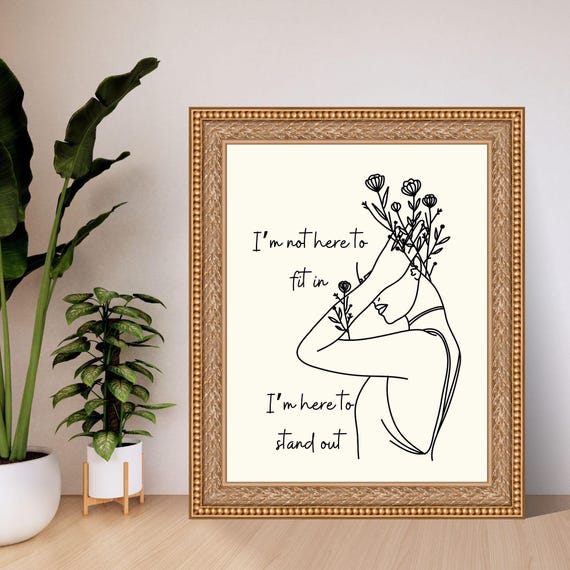 Im Not Here To Fit In Im Here To Stand Out Bold Confident Wall Art Minimalist Feminine Art Wall Poster