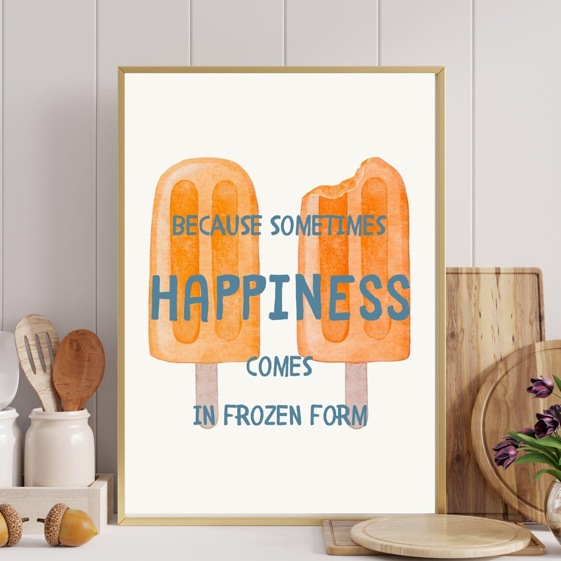 Because Sometimes Happiness Comes In Frozen Form Orange Popsicles Wall Art Poster - Image 6