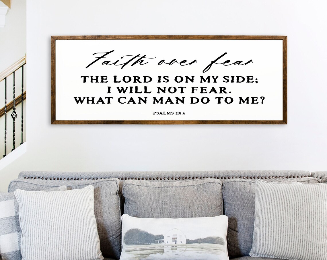 Psalm 118:6 Faith Over Fear Scripture Art Print