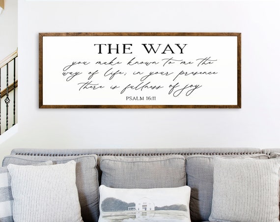 Psalm 1611 The Way Sign Inspirational Wall Art Farmhouse Scripture Sign Bible Verse Sign Framed Wood Signs Christian Sign