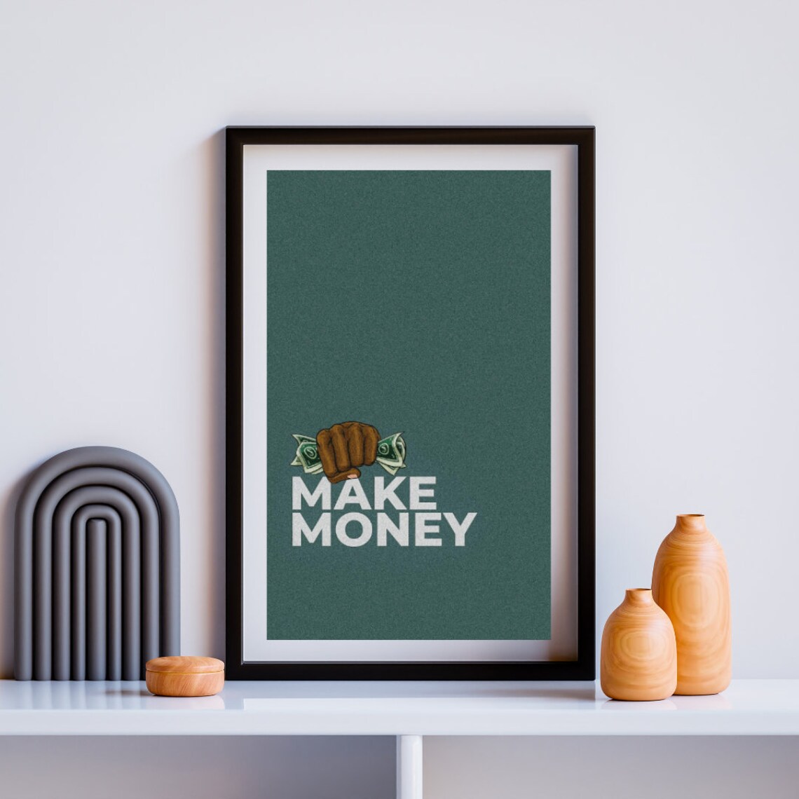 Make Money Fist Holding Cash Green Hustle Motivational Quote Poster - Image 2