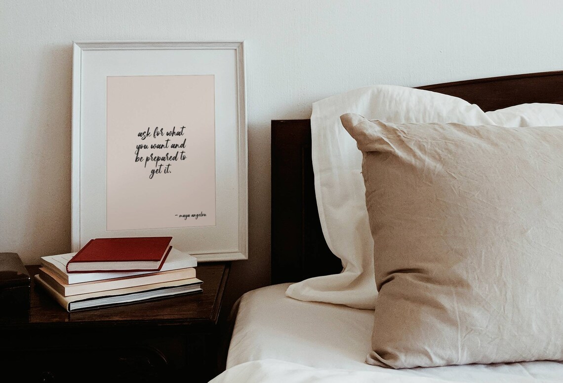 Maya Angelou Ask For What You Want Art Print - Image 2
