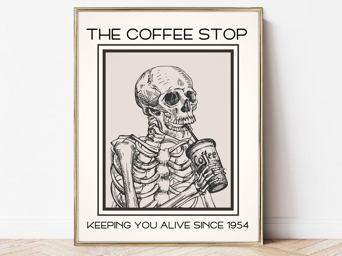 Skeleton With Coffee Art Print, Kitchen Wall Art