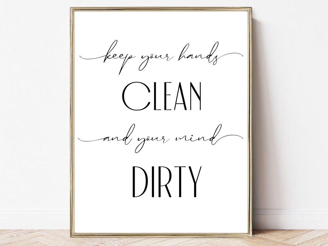 Keep Your Hands Clean Bathroom Humor Art Print