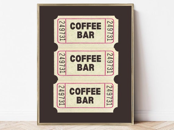 Coffee Bar Wall Art Coffee Bar Ticket Coffee Bar Wall Decor Kitchen Wall Art Coffee Art Print Coffee Lover Wall Art