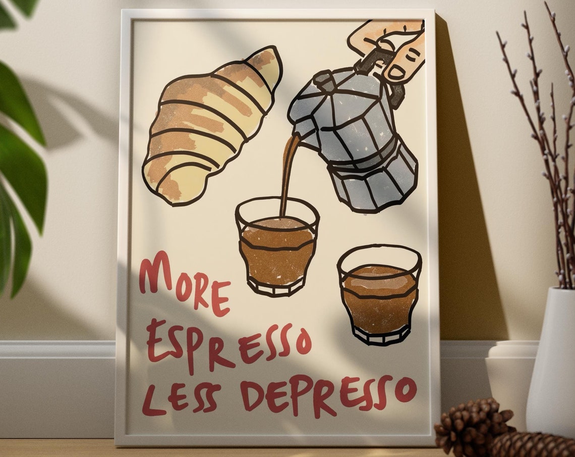 More Espresso Less Depresso Funny Coffee Poster Moka Pot Croissant - Image 4