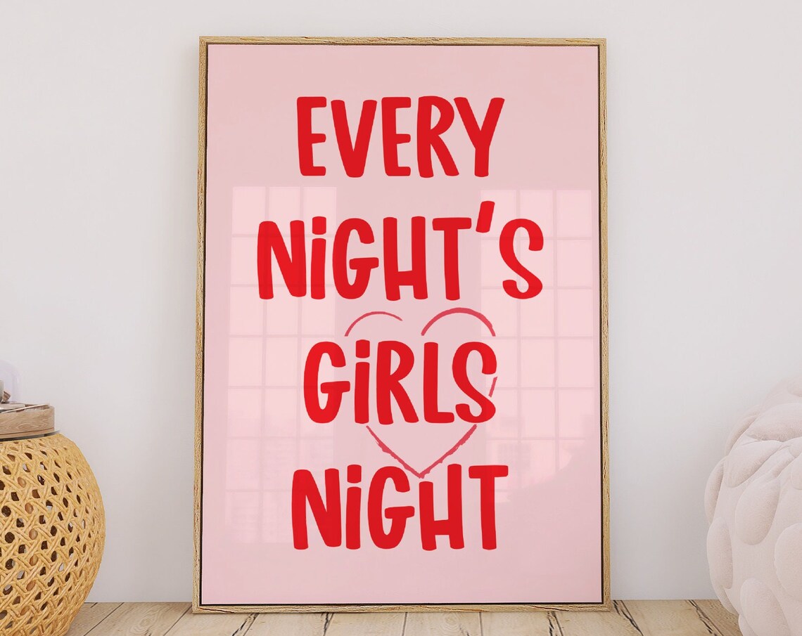 Every Night's Girls Night Pink Heart Fun Valentine Quote Poster Art