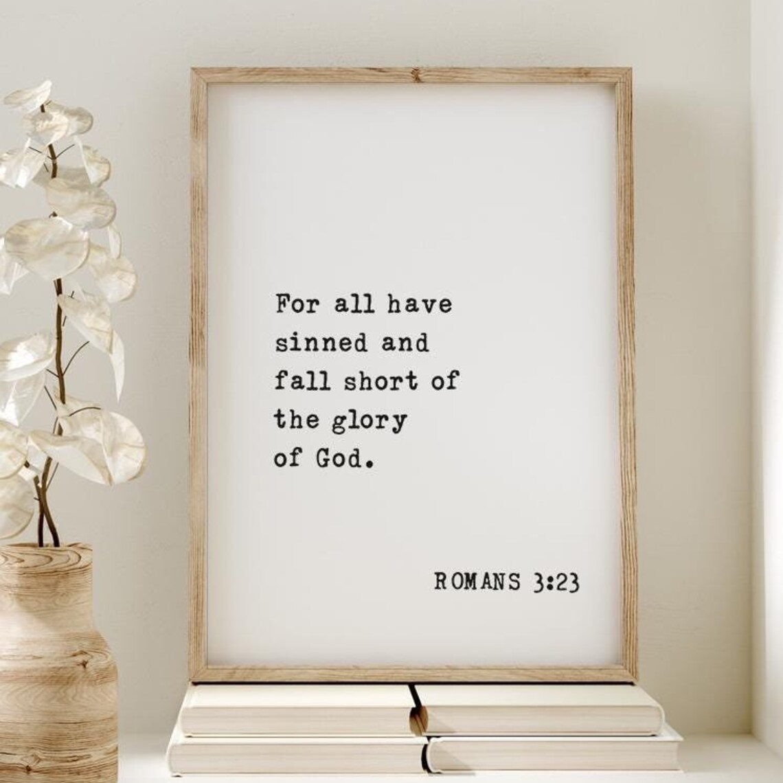 Romans 3:23 Bible Verse For All Have Sinned Glory of God Poster