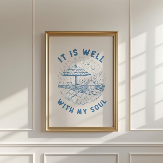 It Is Well With My Soul Christian Wall Art Beachy Wall Art Bible Verse Wall Art Apartment Housewarming Gifts