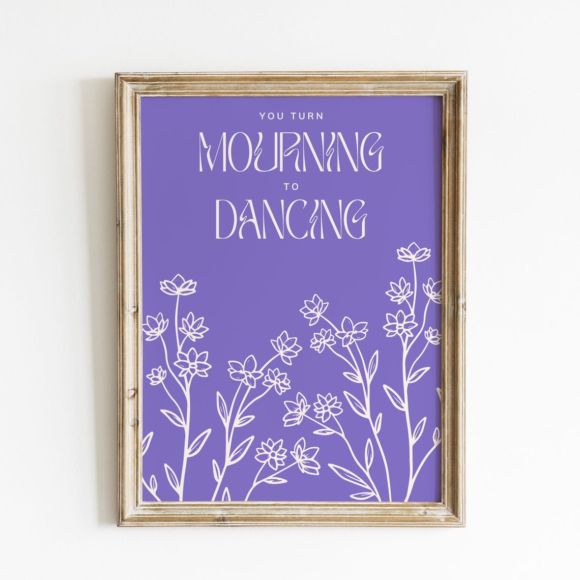 You Turn Mourning to Dancing Purple Wildflower Line Art Poster