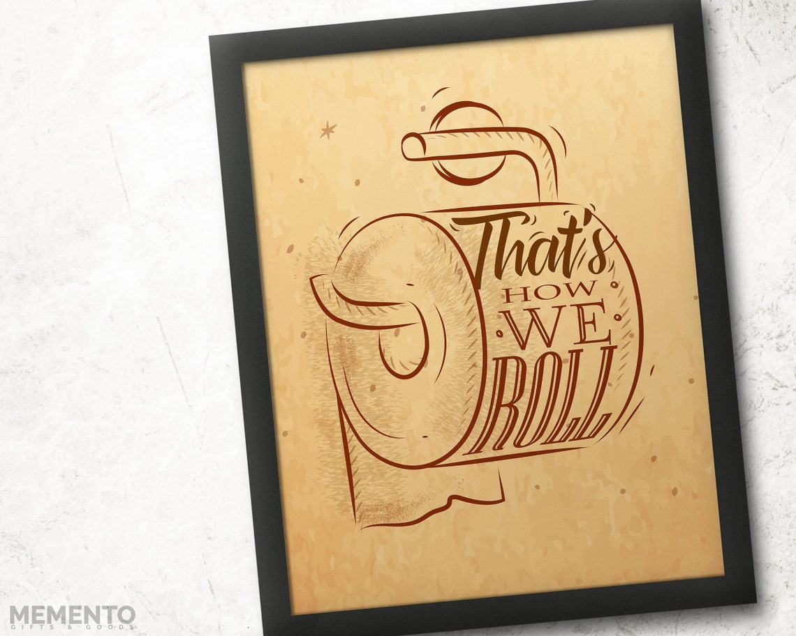 Thats How We Roll Funny Toilet Paper Sketch Bathroom Humor Wall Art - Image 3