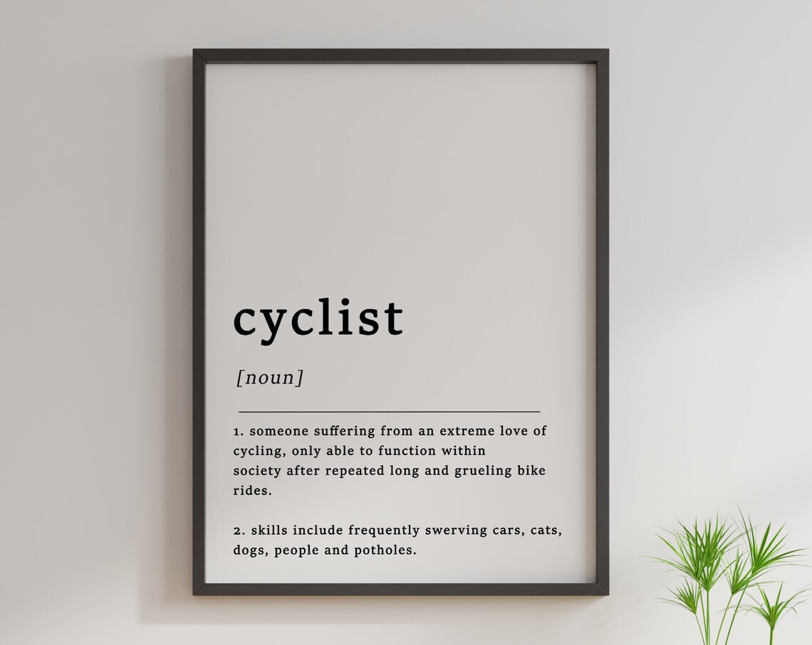 Definition Of A Cyclist Quote Poster, Funny Typography