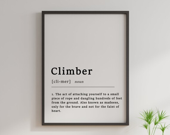 Climbing Quote Poster, Funny Typography Wall Art