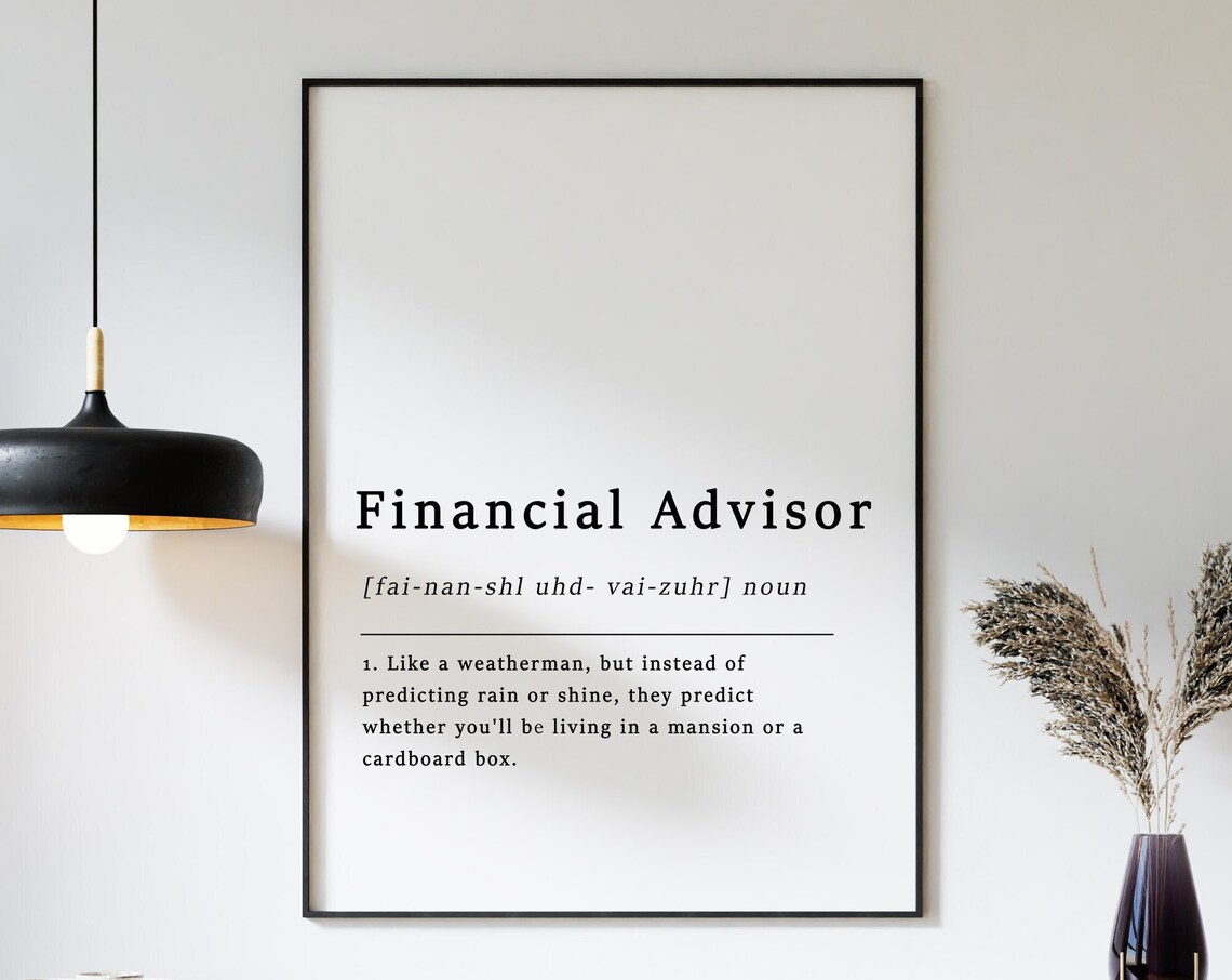Definition Of A Financial Advisor, Funny Typography Poster